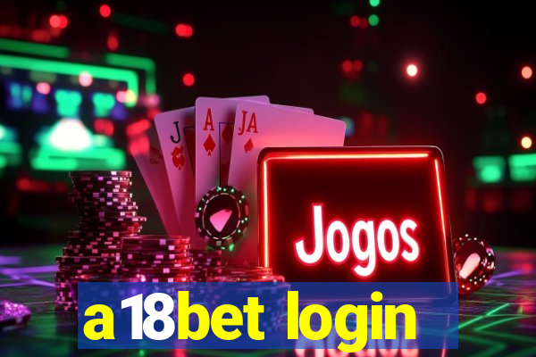 a18bet login